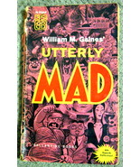 UTTERLY MAD by William M Gaines Book 4 Ballantine Books PB 4th Printing ... - $12.50