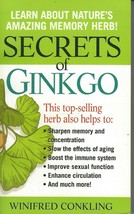 The Secrets of Ginkgo by Winifred Conkling;MEMORY;AGING;IMMUNE;CIRCULATI... - $5.99