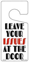 Leave Your Issues At The Door Novelty Metal Door Hanger - $18.95