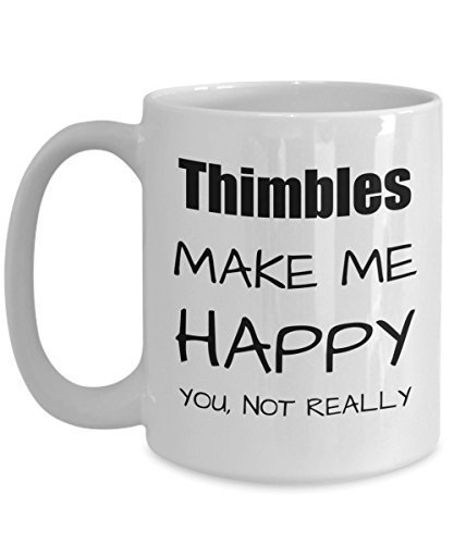 Thimbles Lover Gift, Funny Thimble Fan Mug, Hobby Birthday Gift Idea, Christmas