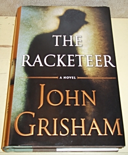 Book: The Racketeer John Grisham Hardback with Dust Jacket First ...