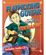Flatpicking Guitar For The Complete Ignoramous/Book w/CD Set - $18.00