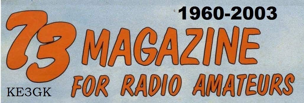73 Amateur Radio Magazine * 1960 TO  2003 * PDF * DVD * Ham Radio