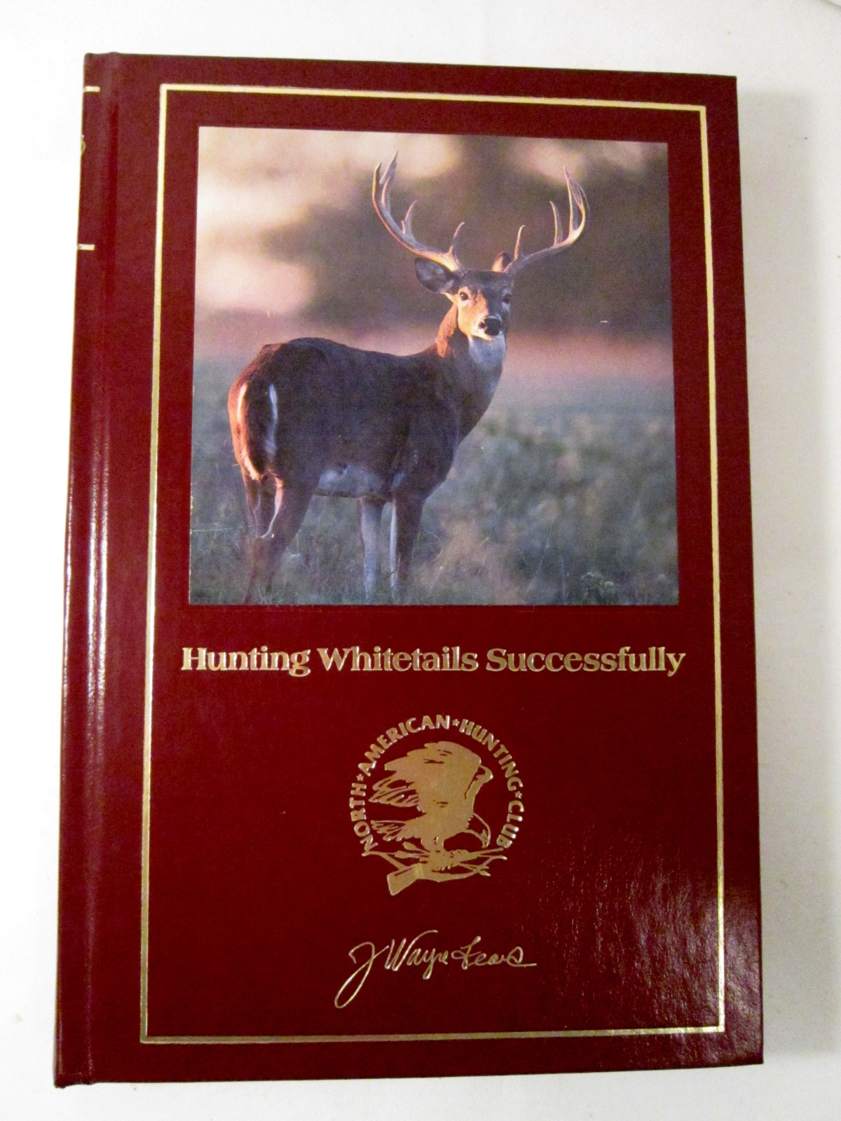 Hunting Whitetails Successfully 1996 Hardback by J Wayne Fears - Nonfiction