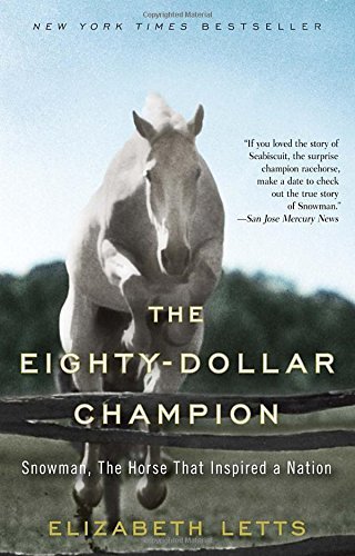 Primary image for The Eighty-Dollar Champion: Snowman, The Horse That Inspired a Nation
