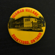 Vintage Pinback Button Pin GERMAN VILLAGE BRANTFORD ONTARIO 1970s - £3.98 GBP