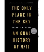  Only Plane in the Sky : An Oral History of 9/11 by Garrett M. Graff - $45.97
