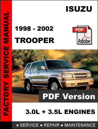 ISUZU TROOPER 1998 - 2002 FACTORY SERVICE REPAIR WORKSHOP MAINTENANCE ...