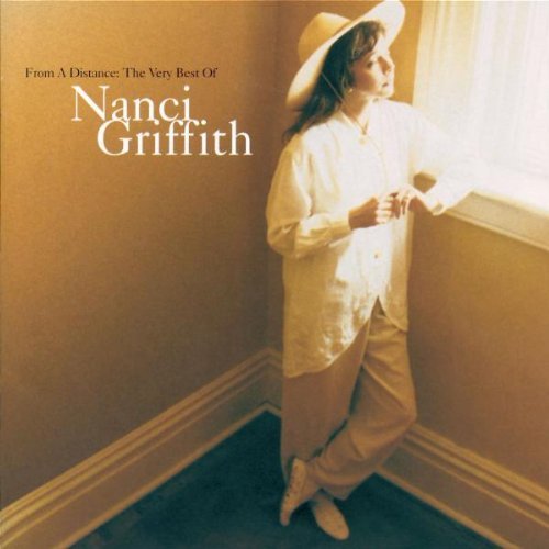 From A Distance The Very Best Of Nanci Griffith Audio Cd Nanci