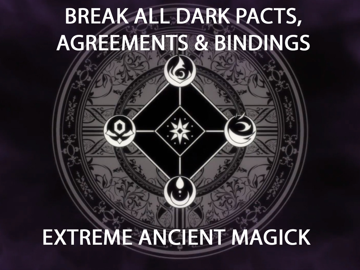 FULL COVEN 150X BREAK ALL DARK PACTS, AGREEMENTS & BINDINGS MAGICK Witch Cassia4