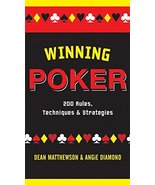 Winning Poker: 200 Rules, Techniques, and Strategies Diamond, Angie and ... - $5.79