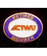 ACTWU Union AFL-CIO PINBACK Retired Member Clothing Textile Worker Lapel... - $7.91