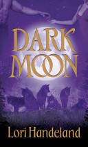 Primary image for Dark Moon (Night Creature Novels) By Lori Handeland