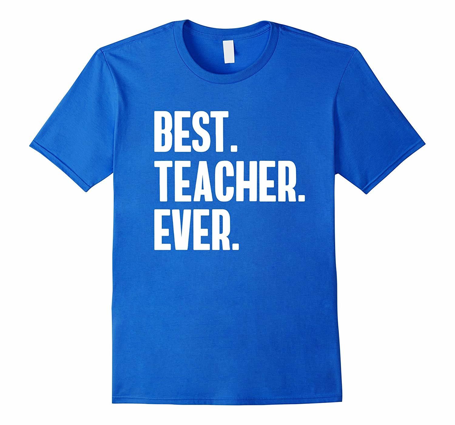 Funny Shirt - Best Teacher Ever T Shirt Men - T-Shirts, Tank Tops