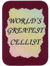World&#39;s Greatest Cellist Cello Marching Band Choir Orchestra 3&quot; x 4&quot; Lov... - $3.99