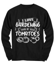 I Love Gardening, black Long Sleeve Tee. Model 6400014  - $29.99