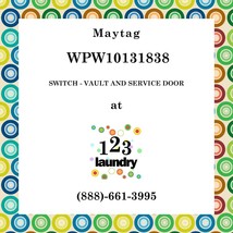 Maytag-WPW10131838-SWITCH - Vault And Service Door - $8.03