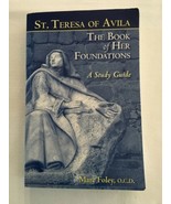 The Livre Of Her Fondations - A Study Guide (Révisé 2012) Par Marc Foley (2012 - $15.43