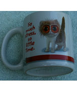 So much stress, so little time bugeyed coffee mug - $24.00