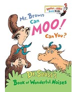 Mr. Brown Can Moo, Can You : Dr. Seuss&#39;s Book of Wonderful Noises (Brigh... - $6.28