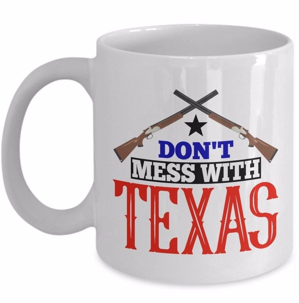 Primary image for Texas Pride Coffee Mug Gift - Don't Mess With Texas Lone Star State Guns Ceramic
