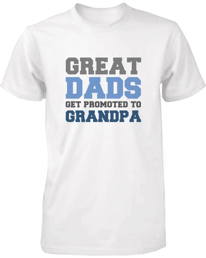 Great Dads Get Promoted to Grandpa - Grandpa Shirt Gifts for ...