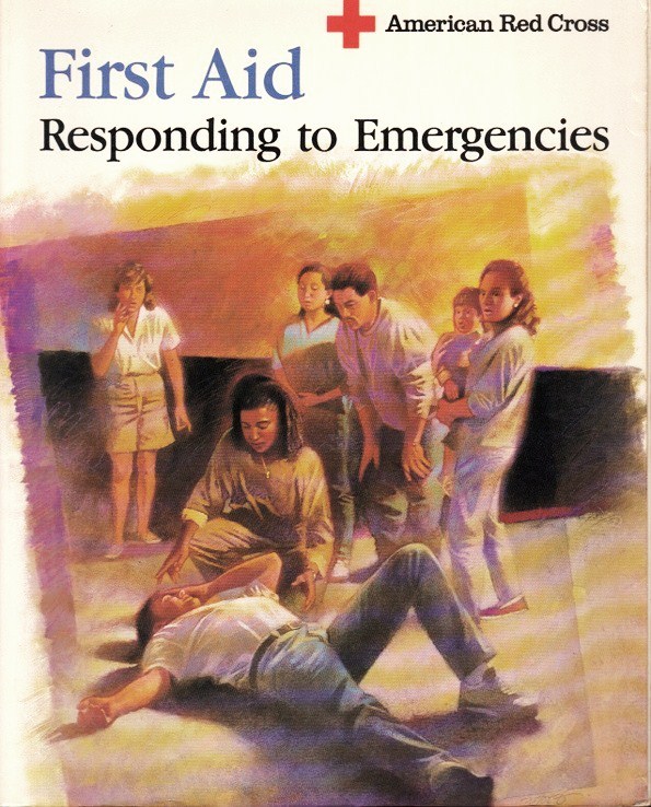 Responding To Emergencies 1991 American Red Cross Course First Aid ...