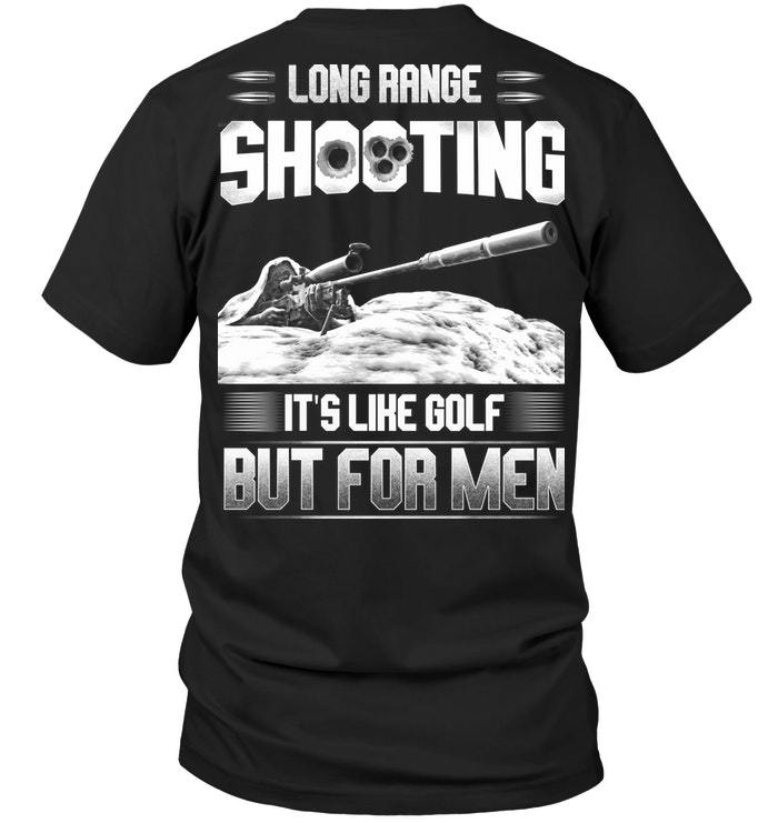 Long Range Shooting - Like Golf,Funny Mens Top Pro Gun Club Rights T ...