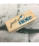 Just A Note Rubber Stamp 1X2.5” Wood Mounted Rubber Stampede 2006 - $7.91