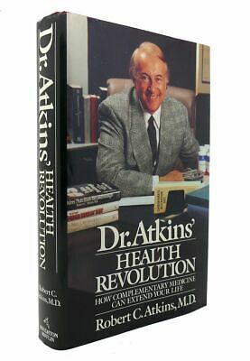 Robert C. Atkins DR. ATKINS' HEALTH REVOLUTION How Complementary ...