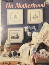 Leisure Arts On Motherhood Leaflet 569 Counted Cross Stitch Patterns Rab... - $2.99