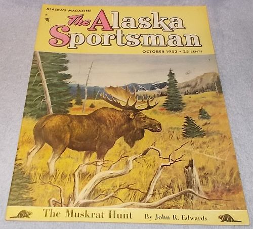 The Alaska Sportsman Magazine October 1953 Howard Hanson Cover ...