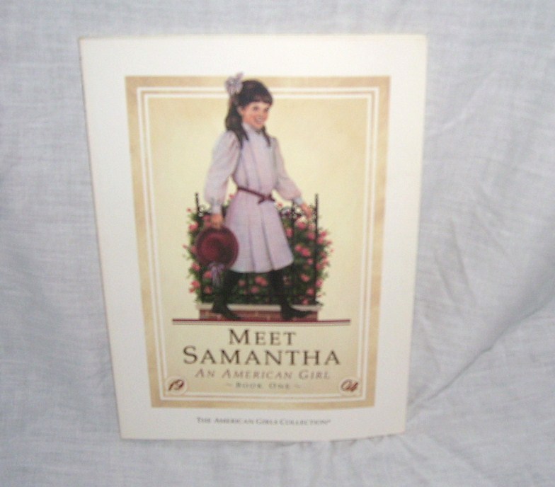 American Girl MEET SAMANTHA An American Girl Book One 1904 From 1986 ...