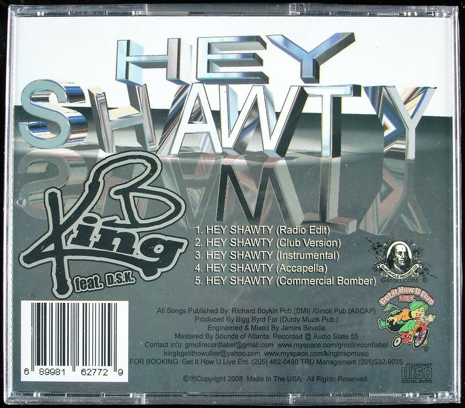 KING B FEAT. D.S.K. "HEY SHAWTY" 2008 CD SINGLE 5 TRACKS MIAMI BASS HTF ...