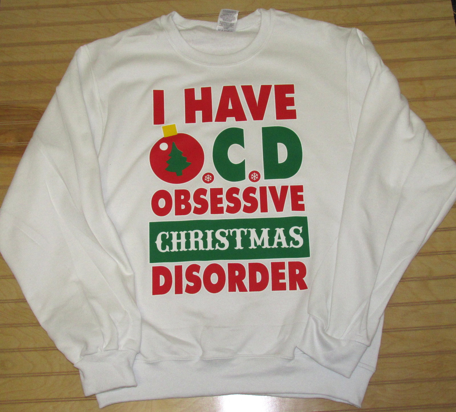 Pullover Sweatshirt I Have OCD, Obsessive Christmas Disorder