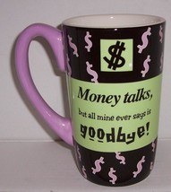 &quot;MONEY TALKS&quot; Collectible Ceramic Extra Large Dollar Bill Mug By Ganz - $36.24