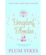 Bergdorf Blondes by Plum Sykes (2004, Trade Paperback) - $7.95