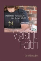 Vigilant Faith: Passionate Agnosticism in a Secular World (Studies in Re... - $24.99