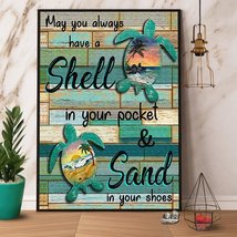 Turtle May You Always Have A Shell In Your Pocket &amp; Sand In Your Shoes C... - $49.99