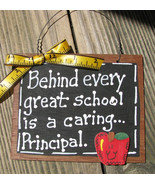 Teacher Gifts Wood Sign  81P Behind every great school is a caring Princ... - $2.95