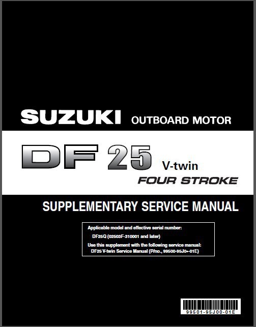 Suzuki DF25 VTwin Four Stroke Outboard Motor Service Repair Manual CD