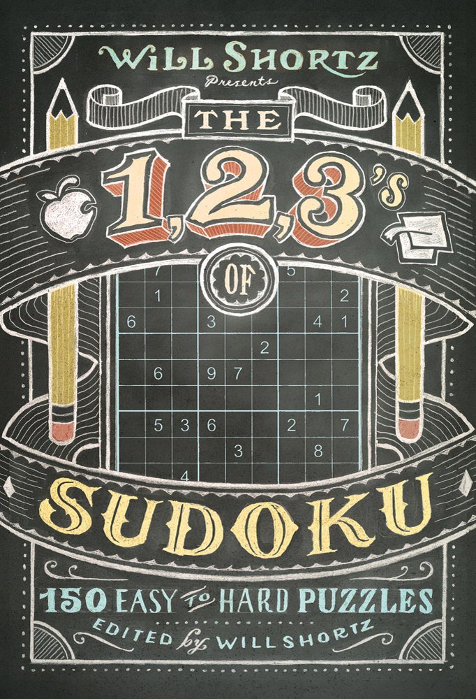 Will Shortz Presents The 1 2 3s Of Sudoku 200 Easy To Hard Puzzles 