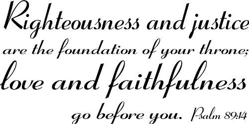 Psalm 89:14, Vinyl Wall Art, Righteousness and Justice Are the ...