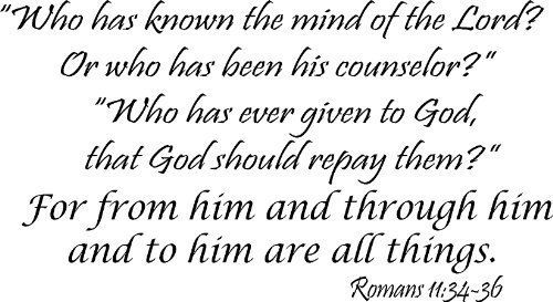 Romans 11:34-36, Vinyl Wall Art, Who Has Known the Mind of the Lord? Or ...