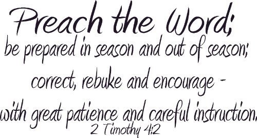 2 Timothy 4:2, Vinyl Wall Art, Preach Word, Prepared in Out Season ...