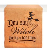 Embroidered Halloween Table Runner You Say Witch Like Its A Bad Thing - $24.74