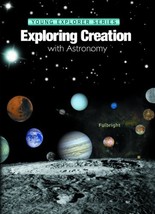 Exploring Creation With Astronomy (Young Explorer Series) (Young Explore... - $9.99