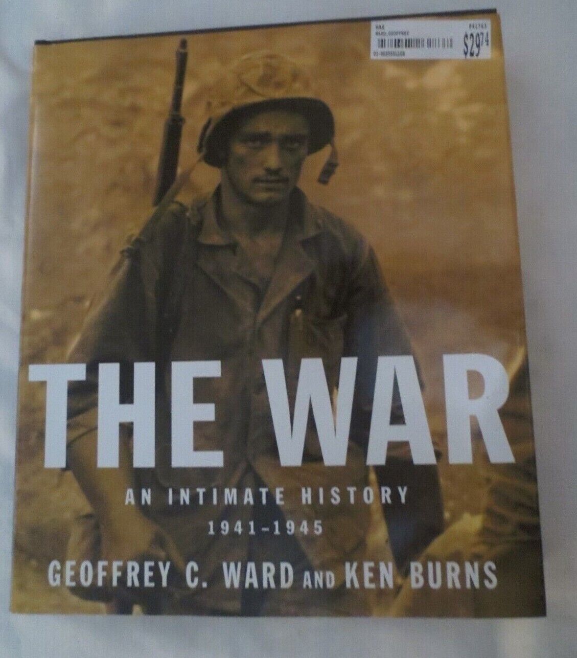 The War An Intimate History Geoffrey Ward and Ken Burns 451 pgs Dust ...