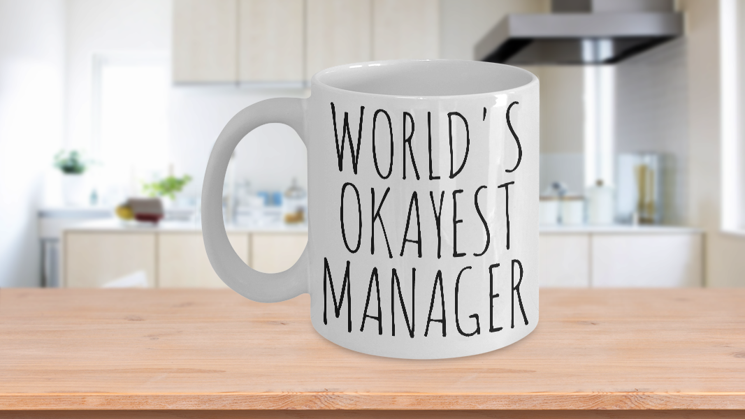 Primary image for Worlds Okayest Manager Mug Funny Gift Most Okay Boss Admin Coworker Office Desk