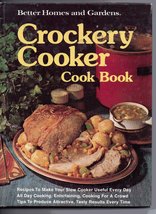 Better Homes and Gardens Crockery Cooker Cook Book Better Homes and Gardens - $4.70